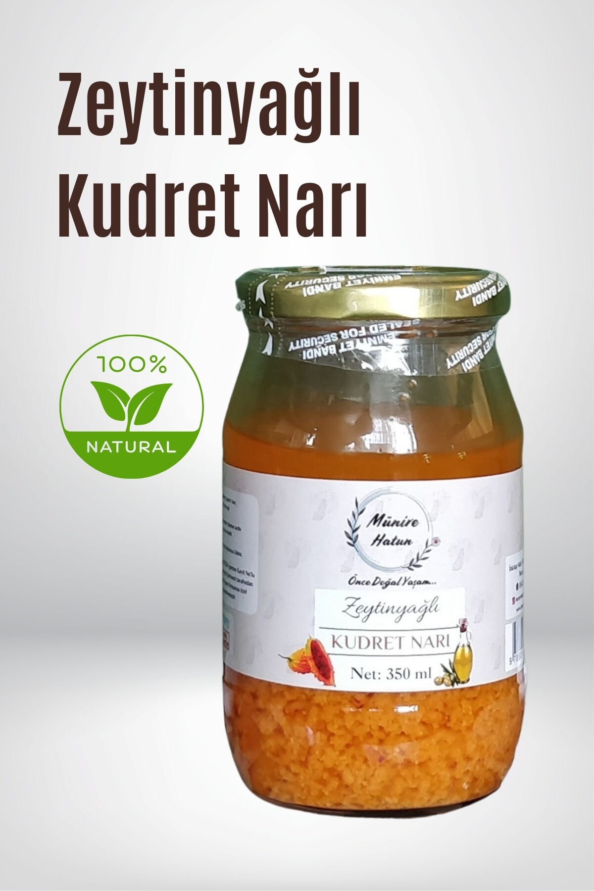 Zeytinyağlı Kudret Narı 350 ml